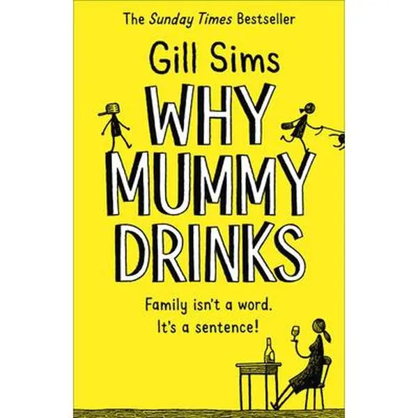 USED Book - Why Mummy Drinks by Gill Sims (Paperback) - english