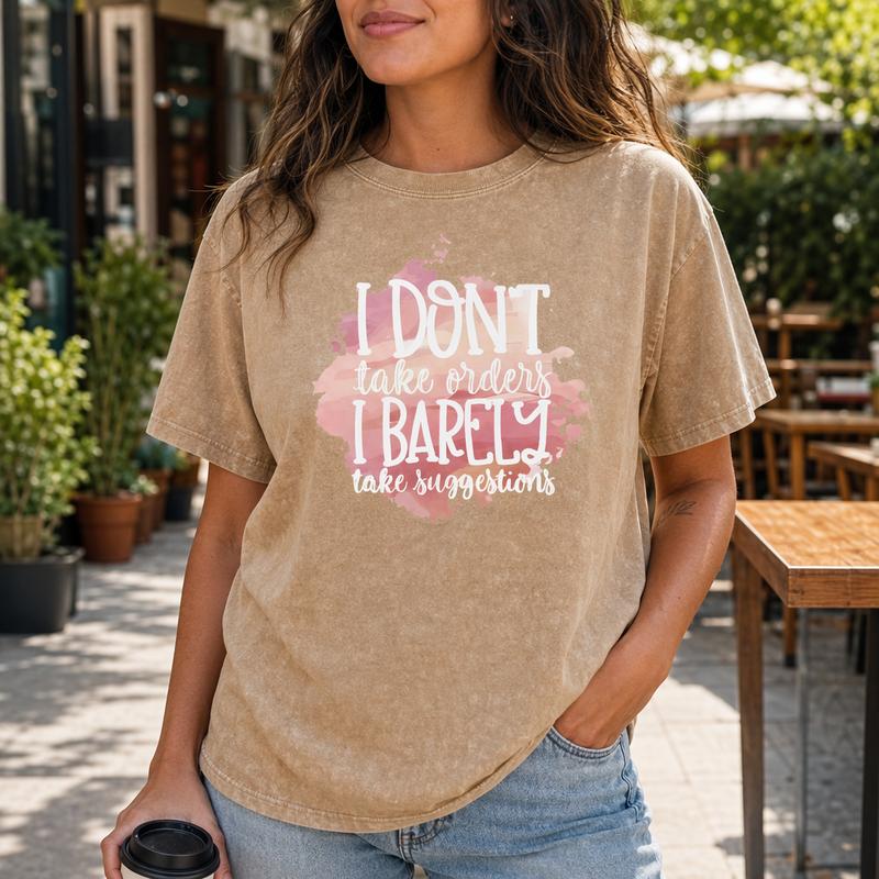 Funny Sarcastic Shirt Women I Don't Take Orders Quote Sassy Graphic Tee