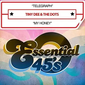 Dee,Tiny & Dots - Telegraph / My Honey (digital 45)  [COMPACT DISC - CD]