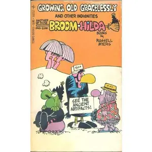 USED Book - Broom-Hilda Growing Old Gracelessly and other Indignities by Russell Myers (Unknown) - english