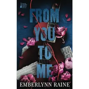 USED-From You to Me: Rockstar New Adult Romance (Four Foxes) by Emberlynn Raine (Paperback)