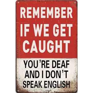 Funny Man Cave Room Sign Remember If We Get Caught Sign For Bedroom, Garage, Basement, Home Bar Decor 12"x 8"