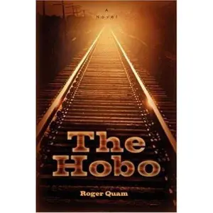 USED-The Hobo by Quam, Roger (Paperback)