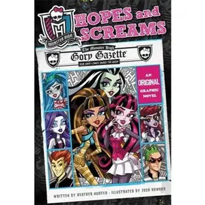 USED-Monster High: Hopes and Screams: An Original Graphic Novel by Heather Nuhfer (Paperback)