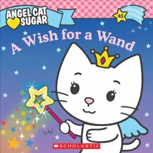 USED-Angel Cat Sugar: Wish for a Wand by Megan Bryant (Paperback)