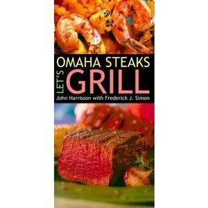 USED-Omaha Steaks: Let's Grill by John Harrisson (Hardcover)