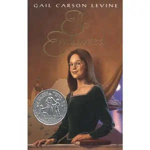 Ella Enchanted: A Newbery Honor Award Winner by Gail Carson Levine [Hardback Book]