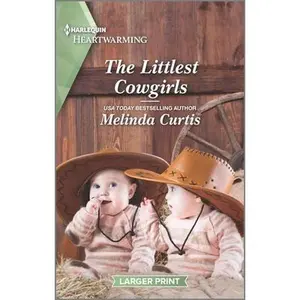 USED-The Littlest Cowgirls: A Clean Romance by Curtis, Melinda (Mass Market Paperback)
