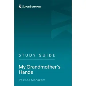 Study Guide: My Grandmother's Hands by Resmaa Menakem (SuperSummary)   Paperback – September 25, 2021