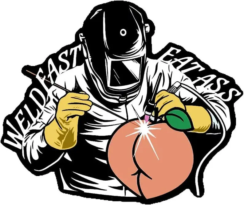 Weld Fast Eat Ass Sticker Funny Welder Fitter Blue Collar Humor Waterproof Vinyl Decal for Hard Hat Helmet and Toolbox - StickerLover Shop