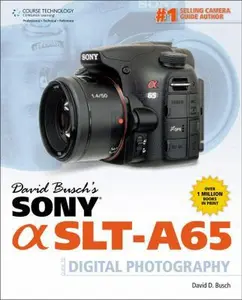 USED-David Busch's Sony Alpha SLT-A65 Guide to Digital Photography (David Busch's Digital Photography Guides) by David D. Busch (Paperback)