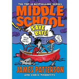 USED-Middle School: Save Rafe!: (Middle School 6) by James Patterson (Paperback)