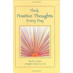 USED-Think Positive Thoughts Every Day: Words to Inspire a Brighter Outlook on Life by Blue Mountain Arts (Hardcover)