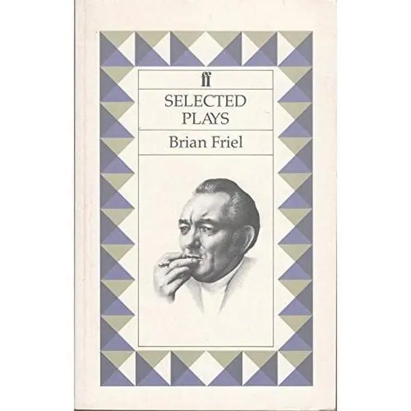 USED-Selected Plays by Brian Friel (Paperback)