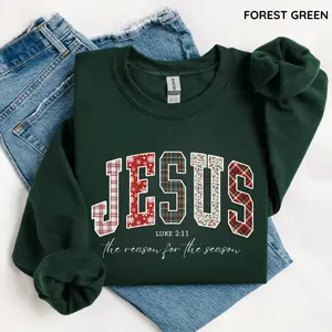 Christian Jesus Sweatshirt, Christmas Bible Verse Sweater, Trendy Faith Apparel Gift, Jesus Loves You, The Reason For The Season