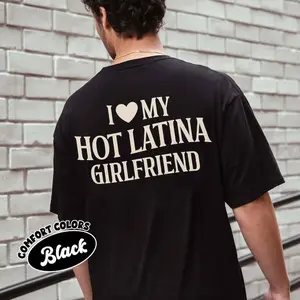 I Love My Hot Latina Girlfriend Comfort Colors Shirt, I Love My Girlfriend Tshirt, I Heart Shirt, Valentine’s Day Gifts, Couple Matching Tee