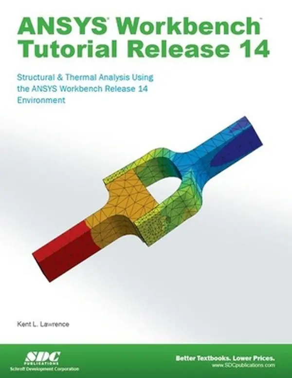 USED-ANSYS Workbench Tutorial Release 14 by Kent Lawrence (Paperback)