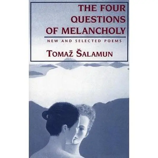 USED Book - Four Questions of Melancholy: New & Selected Poems by Salamun, Tomaz (Paperback) - english