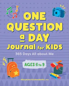 One Question a Day Journal for Kids – 365 Daily Writing Prompts for Self-Discovery (Ages 6–9)