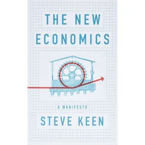 The New Economics: A Manifesto 1st Edition