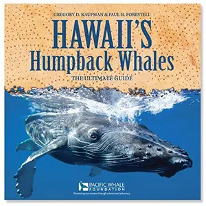 USED Book - Hawaii's Humpback Whales: The Ultimate Guide by Gregory D. Kaufman (Paperback) - english