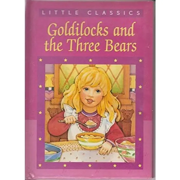 USED-Goldilocks and the three bears (Little classics) by Sarah Toast (Hardcover)