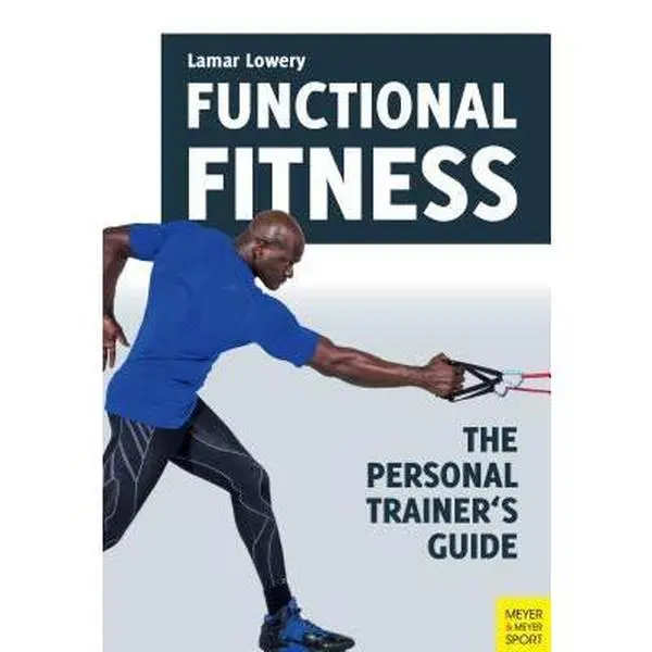 USED-Functional Fitness: The Personal Trainer's Guide by Lowery, Lamar (Paperback)