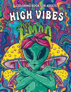High Vibes: Coloring Book For Adults, Coloring Books For Stress Relief And Relaxation, Mindful Zendoodle Coloring Book, Paperback