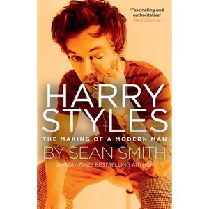 USED-Harry Styles: The Making of a Modern Man by Smith, Sean (Paperback)