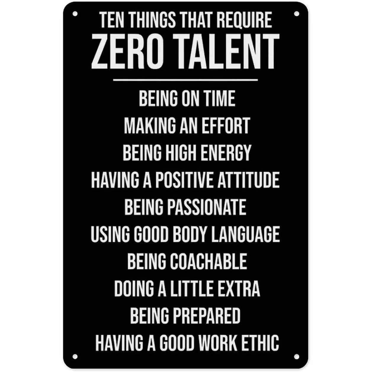 8x12 in Motivational Aluminum Metal Poster Sign - 10 Things You Don’t Need Talent For Artwork, Minimalist Lightweight UV-Protected Home Decor Plaque for Teen Bedroom, Home Office