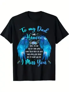 Summer t Shirts to My Dad In Heaven I Miss You T-Shirt