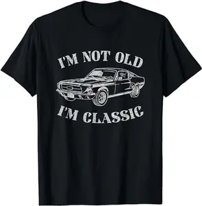 Funny Old Man Guy Humor Saying Classic Car Graphic T-Shirt
