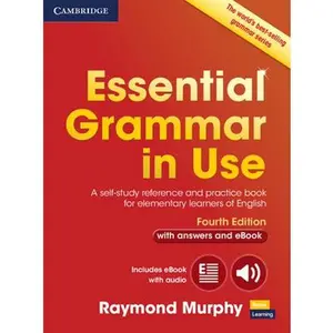 Essential Grammar in Use with Answers and Interactive eBook: A Self-Study Reference and Practice Book for Elementary Learners of English -- Raymond Murphy, Mixed Media Product