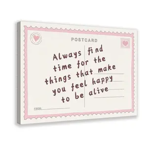 Postcard Pink Canvas Wall Art, Inspirational Quote Poster Always Find Time for The Things That Make You Feel Happy To Be Alive, Daily Positive Affirmations Wall Decor Room Ornaments Decoration Artistic Frame-Style