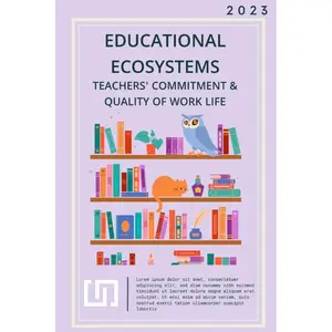 Educational Ecosystems: Teachers' Commitment & Quality of Work Life