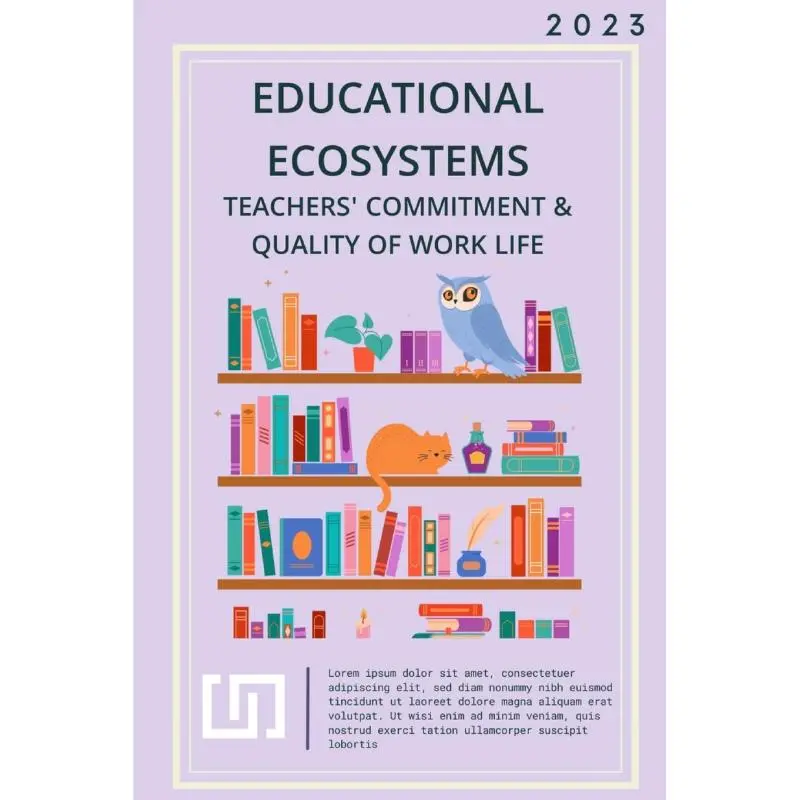 Educational Ecosystems: Teachers' Commitment & Quality of Work Life