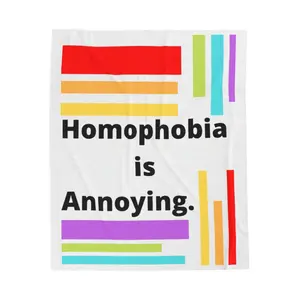 Homophobia is Annoying Velveteen Plush Blanket, LGBTQ+ Gift, Cozy Throw, Pride Decor, Comforting Home Accent