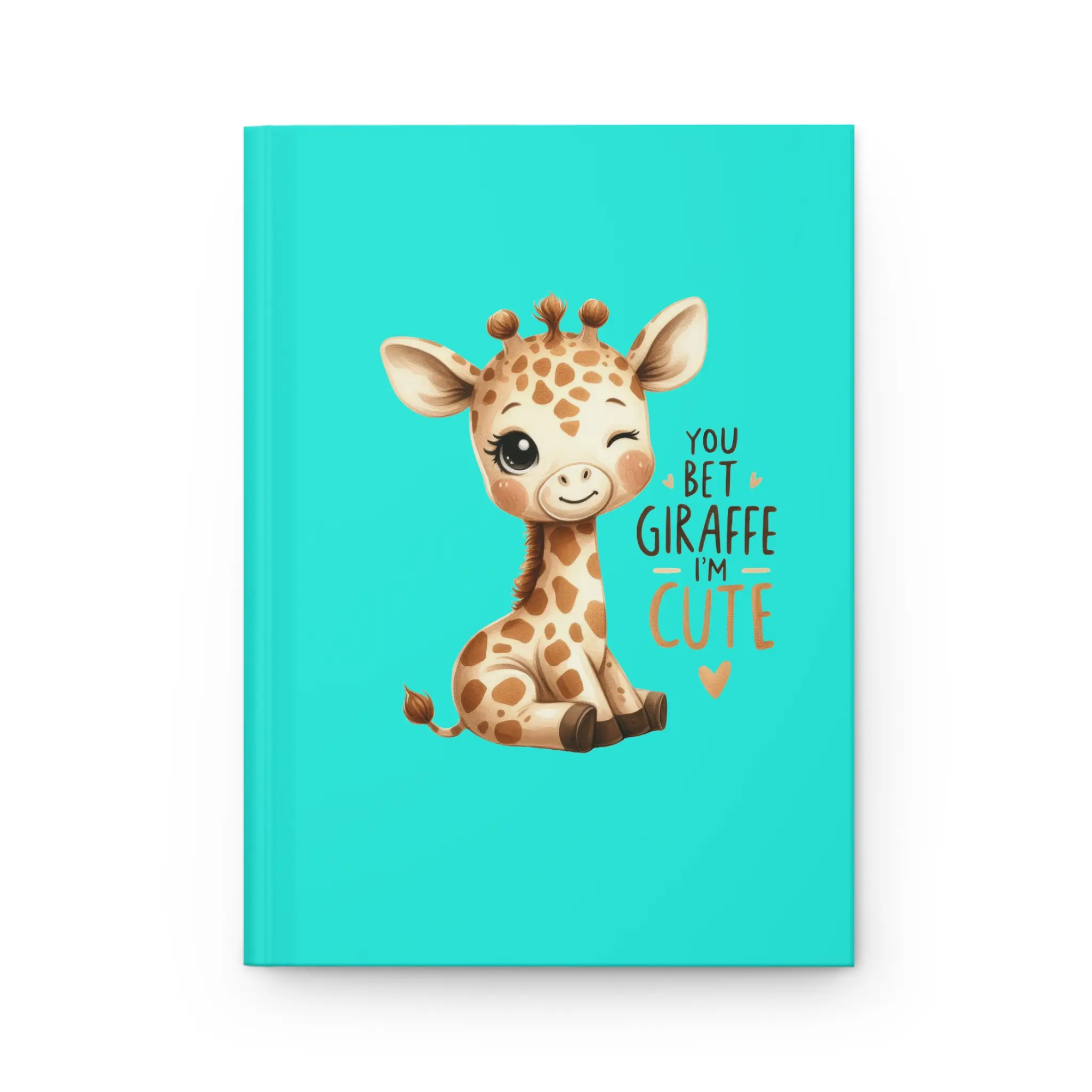 Winking Baby Giraffe You Bet Giraffe I'm Cute Hardcover Journal | Matte