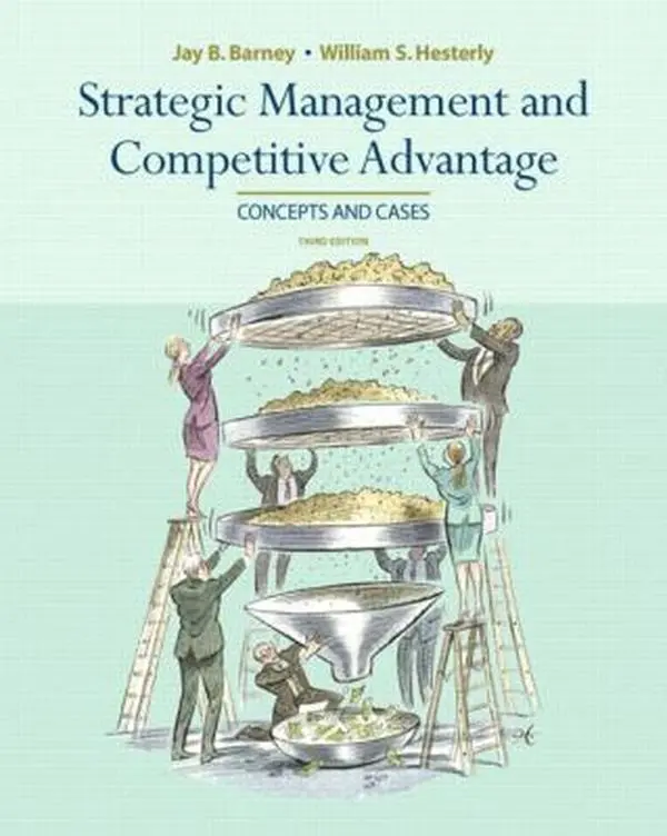 USED-Strategic Management and Competitive Advantage: Concepts and Cases by Jay B. Barney (Hardcover)