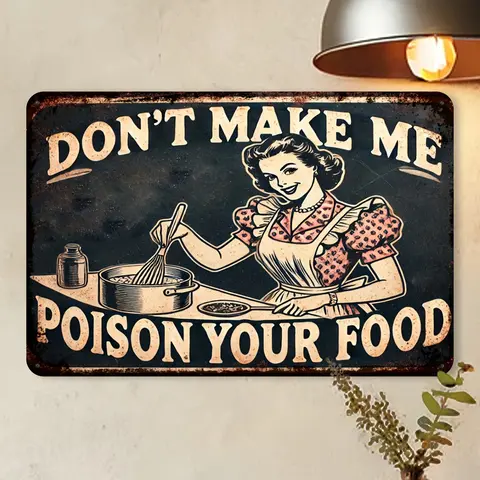 1pc Funny "Don't Let Me Poison Your Food" Metal Decorative Plaque - 8x12in Vintage Retro Women's Chef Cast Iron Kitchen Sign, Heavy-Duty Indoor Wall Decor, Foodies Gift for Bar/Home Use