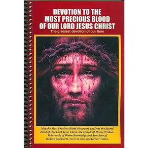 USED Book - Devotion to the Most Precious Blood of Our Lord Jesus Christ: The Greatest Devotion of Our Time by Apostolate for the Precious Blood (Paperback) - english