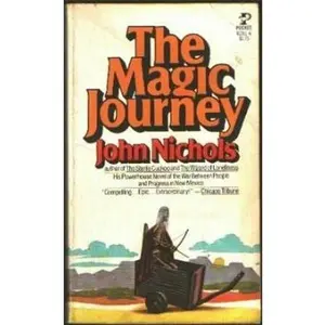 USED-The Magic Journey by John Nichols (Paperback)
