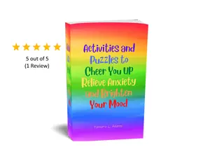 Activities and Puzzles to Cheer You Up, Relieve Anxiety, and Brighten Your Mood Paperback Book of Adult and Teen Games and Puzzles