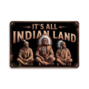Native American Indian Chiefs Vintage Metal Sign Print， It's All Indian Land Aesthetic Room Decoration for Home Bedroom Kitchen Dorm Bathroom Wall Decor 8 X 12， Easy to Hang