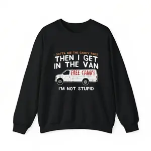 Funny Dark Humor Sweatshirts For Men, I Gotta See The Candy First - Funny Adult Humor T-Shirt Menswear Casual Smooth Top Basic Streetwear Love