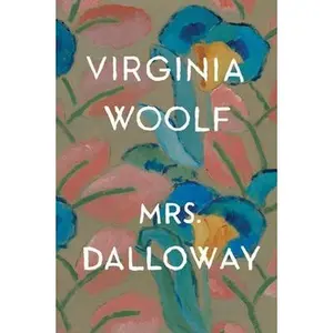 Mrs. Dalloway -- Virginia Woolf - Paperback