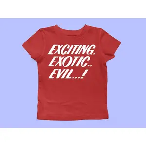 Exciting, Exotic, Evil! Y2K baby Tee | Funny Crop Top| Women's Retro Y2K Shirt | Gift for her | Pinterest Style |Aesthetic Clothing |Unique