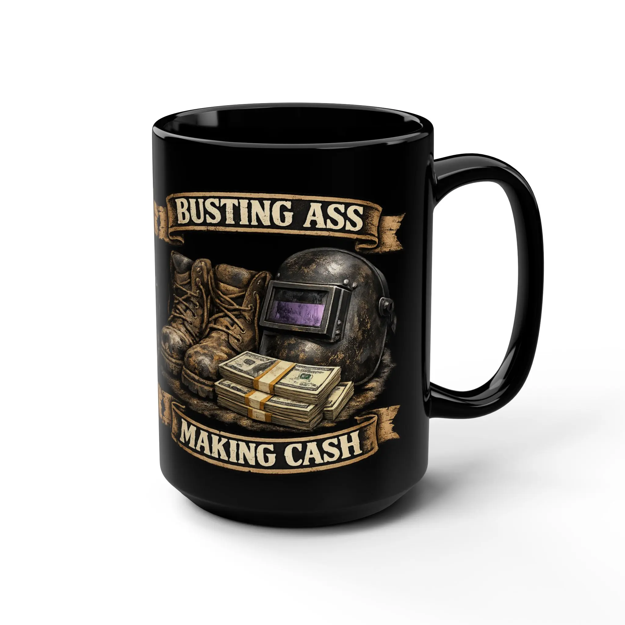 Busting Ass Making Cash Mug | Welder Helmet Boots Money Design