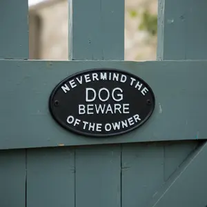 Nevermind the Dog Beware of Owner Cast Iron Wall Plaque