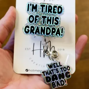 Blue I'm Tired of this Grandpa Badge Reel, Well too DANG Bad, RN id Holder, Retractable Acrylic Badge Reel, Nurse Gift, Funny Badge Reel